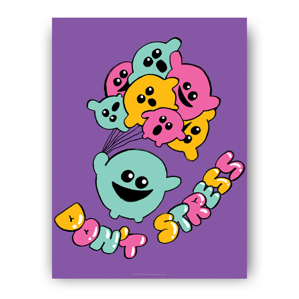 Don't Stress Art Print