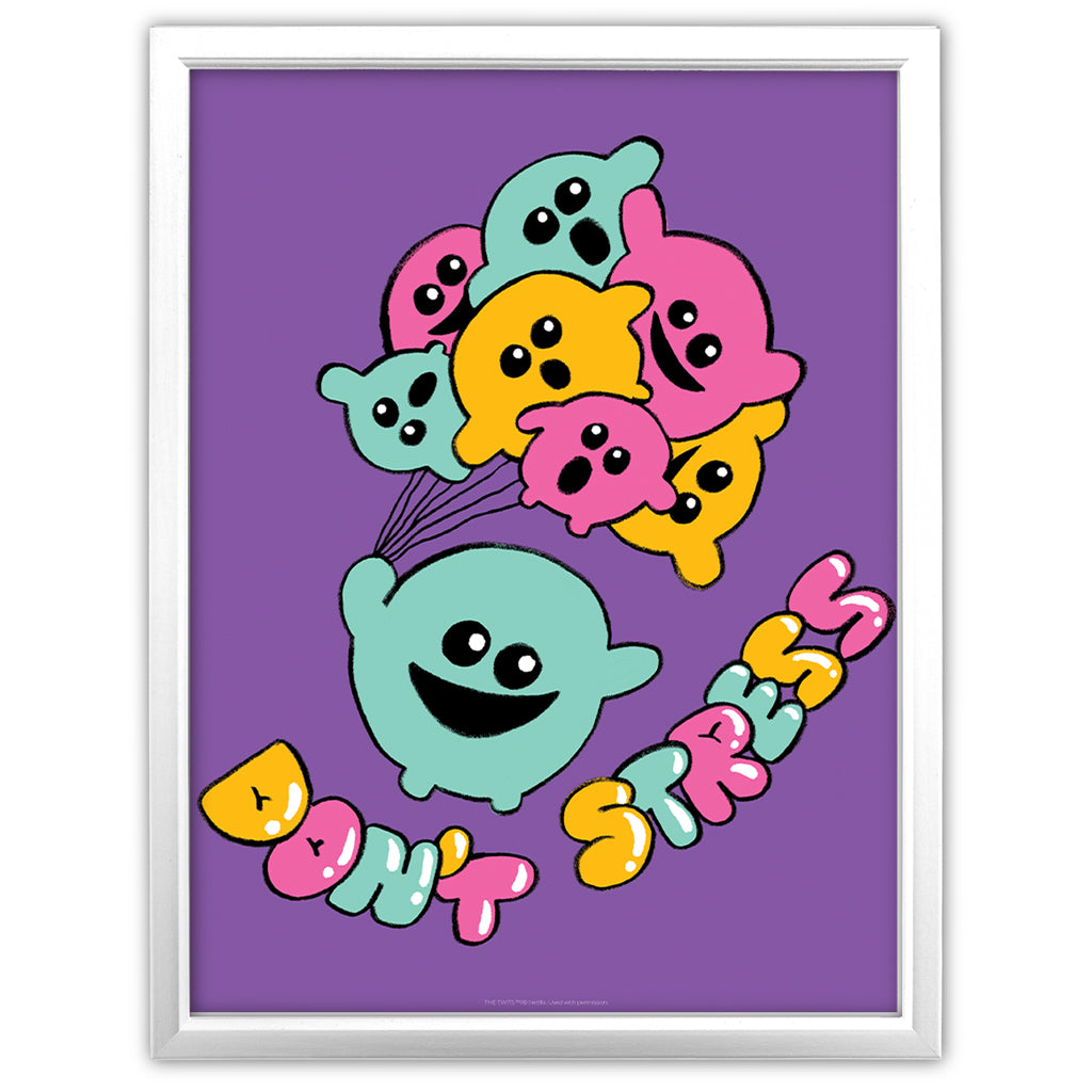 Don't Stress Art Print