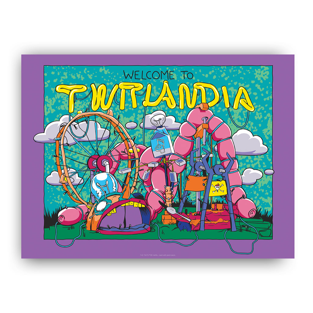 Welcome to Twitlandia Art Print